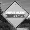 Drive Alert. Stay Alive.