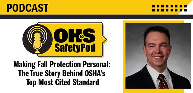 Making Fall Protection Personal: The True Story Behind OSHA’s Top Most Cited Standard