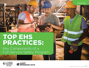 TOP EHS PRACTICES: Key Components of a Full-Service Safety Program