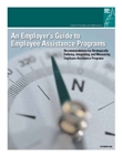 cover page of "An Employers Guide to Employee Assistance Programs"