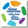 The National Conversation on Public Health and Chemical Exposures aims to create an agenda for implementing stronger protections.