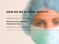 The free webinar will be useful to nurses, pharmacists, hospital risk managers, oncology treatment providers, and occupational health and safety consultants. (BD photo)