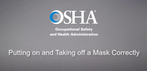 OSHA Provides New Video and Poster on Workplace Respirator Use