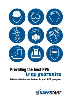 Providing the Best PPE Is No Guarantee: A Guide to Addressing Human Factors in your PPE Program